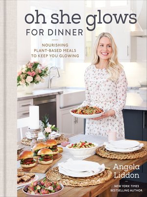 cover image of Oh She Glows for Dinner
